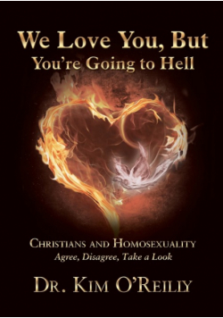 We Love You, But You're Going to Hell