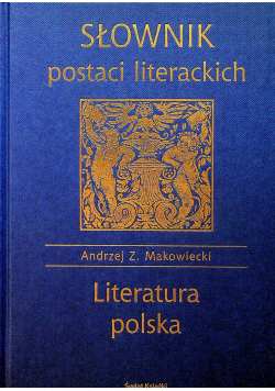 Słownik postaci literackich Literatura polska