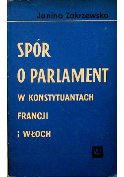 Spór o parlament w konstytuantach