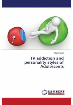 TV addiction and personality styles of Adolescents