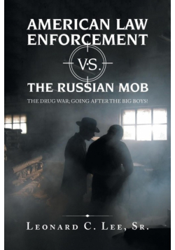American Law Enforcement Vs. the Russian Mob