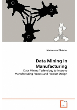Data Mining in Manufacturing