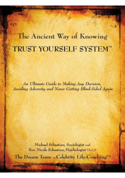 The Ancient Way of Knowing Trust Yourself System