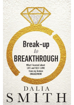 Break-up to Breakthrough