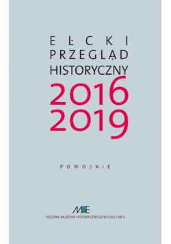 Ełcki Przegląd Historyczny 2016-2019 Powojnie