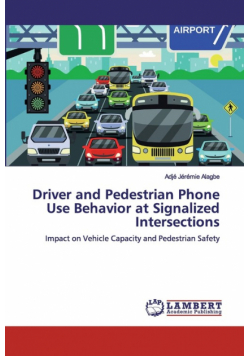 Driver and Pedestrian Phone Use Behavior at Signalized Intersections