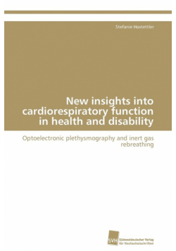 New insights into cardiorespiratory function in health and disability