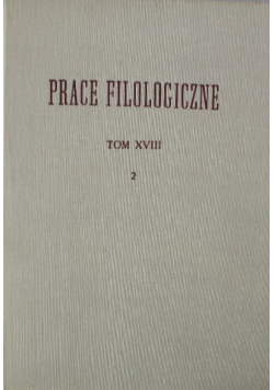 Prace Filologiczne Tom XVIII Część 2