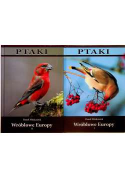 Ptaki Wróblowe Europy tom 1 i 2