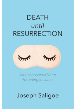 Death until Resurrection