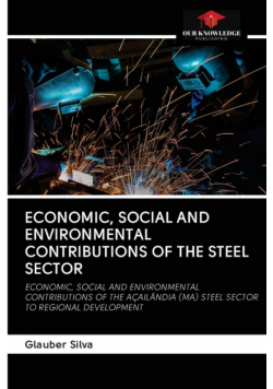 Economic, Social And Environmental Contributions Of The Steel Sector
