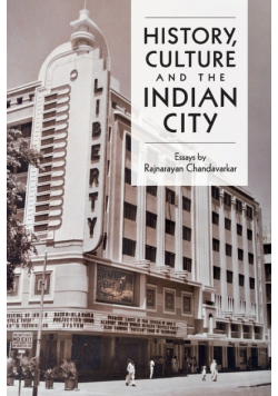 History, Culture and the Indian City