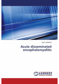 Acute disseminated encephalomyelitis