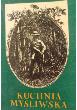 Kuchnia Myśliwska reprint z 1845 roku