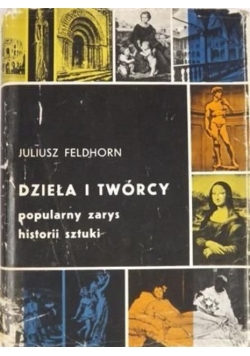 Dzieła i twórcy Popularny zarys historii sztuki