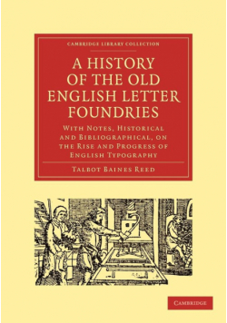 A History of the Old English Letter Foundries