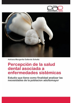 Percepción de la salud dental asociada a enfermedades sistémicas
