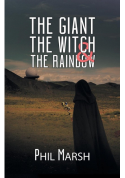 The Giant, The Witch & The Rainbow