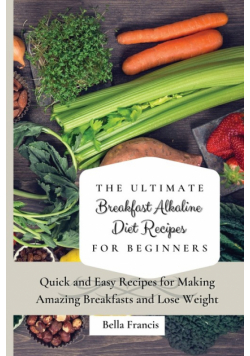 The Ultimate Breakfast Alkaline Diet Recipes for Beginners
