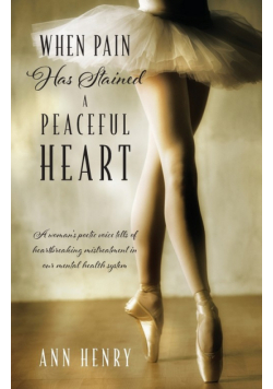 When Pain Has Stained a Peaceful Heart
