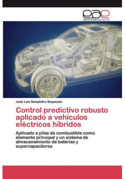 Control predictivo robusto aplicado a vehículos eléctricos híbridos