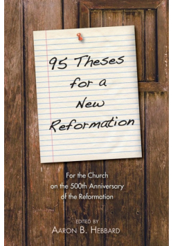 95 Theses for a New Reformation