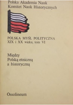 Między Polską etniczną a historyczną