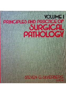 Principles and practice of surgical pathology volume 1