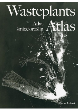 Wasteplants Atlas Atlas śmiecioroślin