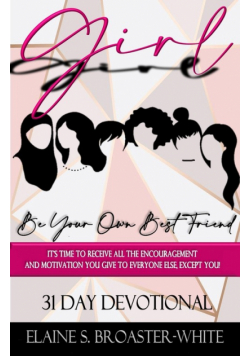 Girl, Be Your Own Best Friend
