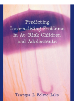 Predicting Internalizing Problems in At-Risk Children and Adolescents