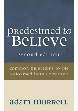 Predestined to Believe