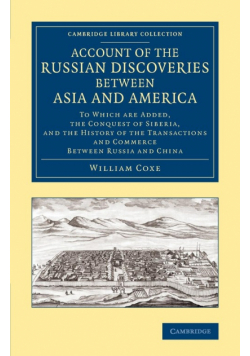 Account of the Russian Discoveries Between Asia and America