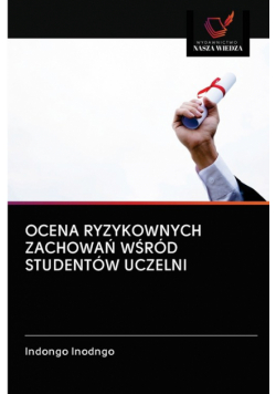 Ocena Ryzykownych Zachowań Wśród Studentów Uczelni