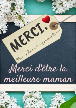 Merci D'être La Meilleure Maman