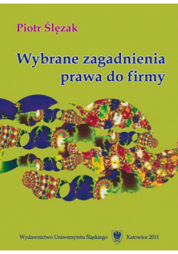 Wybrane zagadnienia prawa do firmy