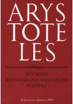 Arystoteles Retoryka Retoryka dla Aleksandra