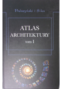 Atlas Architektury tom 1