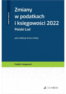 Zmiany w podatkach i księgowości 2022. Polski Ład