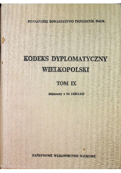Kodeks dyplomatyczny wielkopolski tom IX