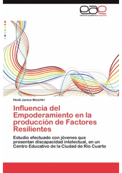 Influencia del Empoderamiento En La Produccion de Factores Resilientes