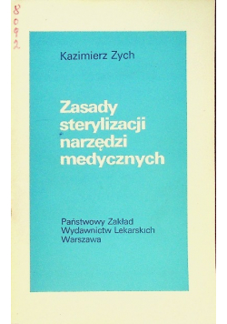 Zasady sterylizacji narzędzi medycznych