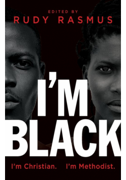 I'm Black. I'm Christian. I'm Methodist.