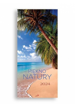 Kalendarz 2024 ścienny Piękno natury