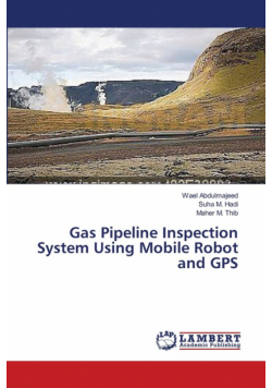 Gas Pipeline Inspection System Using Mobile Robot and GPS