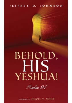 Behold, His Yeshua!