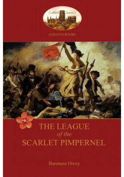 The League of the Scarlet Pimpernel (Aziloth Books)