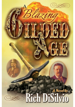 A Blazing Gilded Age