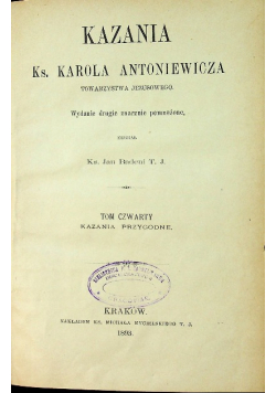 Kazania ks Karola Antoniewicza Tom 4 1893 r.