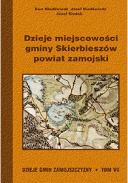 Dzieje miejscowości gminy Skierbieszów powiat zamojski
